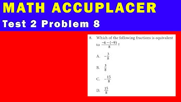 Math Accuplacer - Test 2 Problem 8
