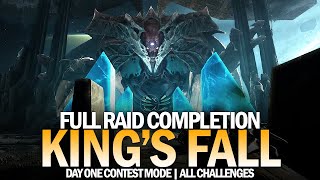 King's Fall - Full Raid Completion & All Challenges (Day One Contest Mode) [Destiny 2]
