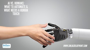 AI vs. Humans: What to Automate & What Needs a Human Touch