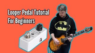 Looper Pedal Tutorial For Beginners Wealth