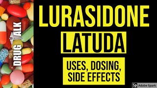 Lurasidone (Latuda) - Uses, Dosing, Side Effects screenshot 3