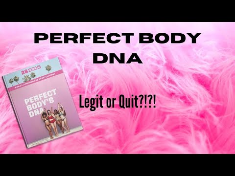 Perfect Body DNA Book.... Legit or Quit it!