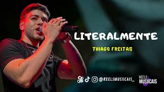 Thiago Freitas - LITERALMENTE