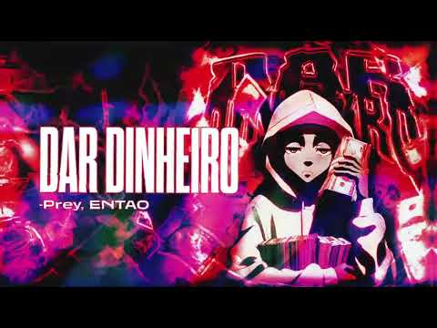 Prey ENTAO DAR DINHEIRO