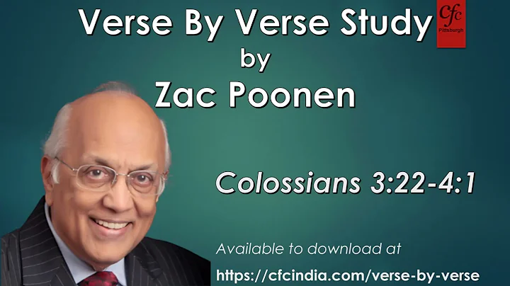 30. Colossians 3:22 to 4:1 - Zac Poonen - Verse By Verse Study