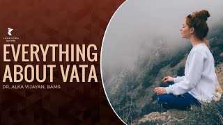 Everything About Vata | Dr Alka Vijayan