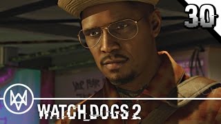 WATCH DOGS 2 Gameplay Walkthrough Part 30 · Operation: Eye for an Eye Part 2 | PS4 Pro