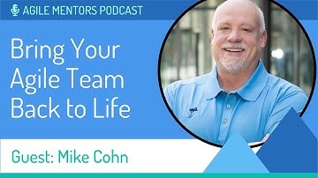 Agile Mentors Podcast: Agile Team Struggles & How to Solve Them