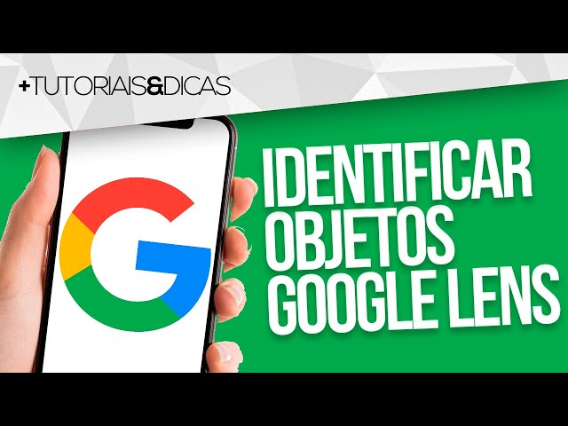 Google Lens vai pesquisar quaisquer imagens e vídeos presentes na