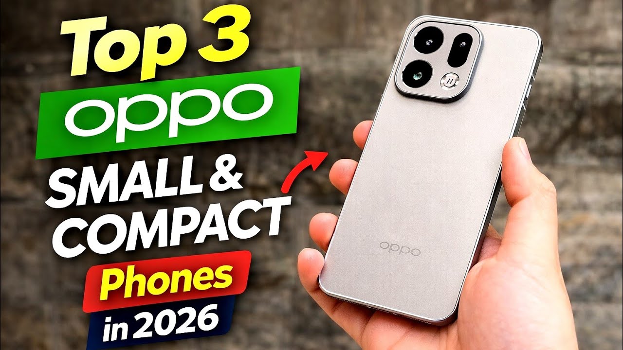 Compac Phone Top 3 Best OPPO Small & Compact Phones in 2026 - YouTube