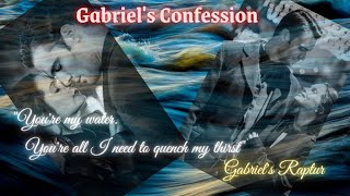 #Gabriel & Julia 💙 🔥- "You're my Water" 🌊 Scene #Gabriel’s_Rapture Part I