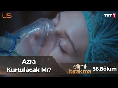 Azra kurtulacak mı? - Elimi Bırakma 58. Bölüm