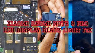Xiaomi redmi note 8 Pro lcd display black light problem fix Xiaomi redmi note 8 Pro lcd display black light problem fix