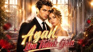 Ayah, Ibu Tidak Gila#ai #flickreels