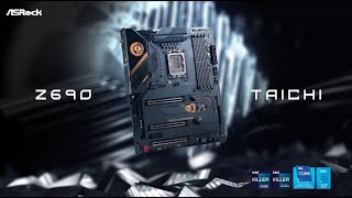 ASRock Launches Z690 Taichi ---- New Generation is Coming.