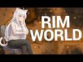 Rimworld - Аномалия за Вульфенов, но зрители управляют игрой!