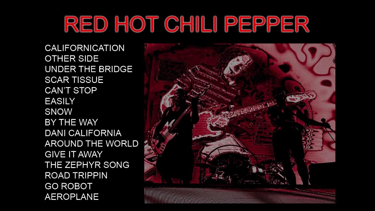 Red Hot Chilli Peppers | Top Songs 2025 Playlist | CALIFORNICATION, OTHER SIDE... Red Hot Chilli Peppers | Top Songs 2025 Playlist | CALIFORNICATION, OTHER SIDE...