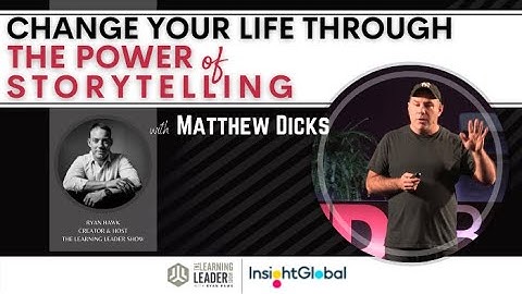 Matthew Dicks - How To Become A World-Class Storyteller | The Learning Leader Show With Ryan Hawk