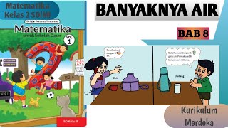 VOLUME OF WATER Grade 2 Mathematics Independent Curriculum Semester 1 Vol 1 CHAPTER 8 Understandi...