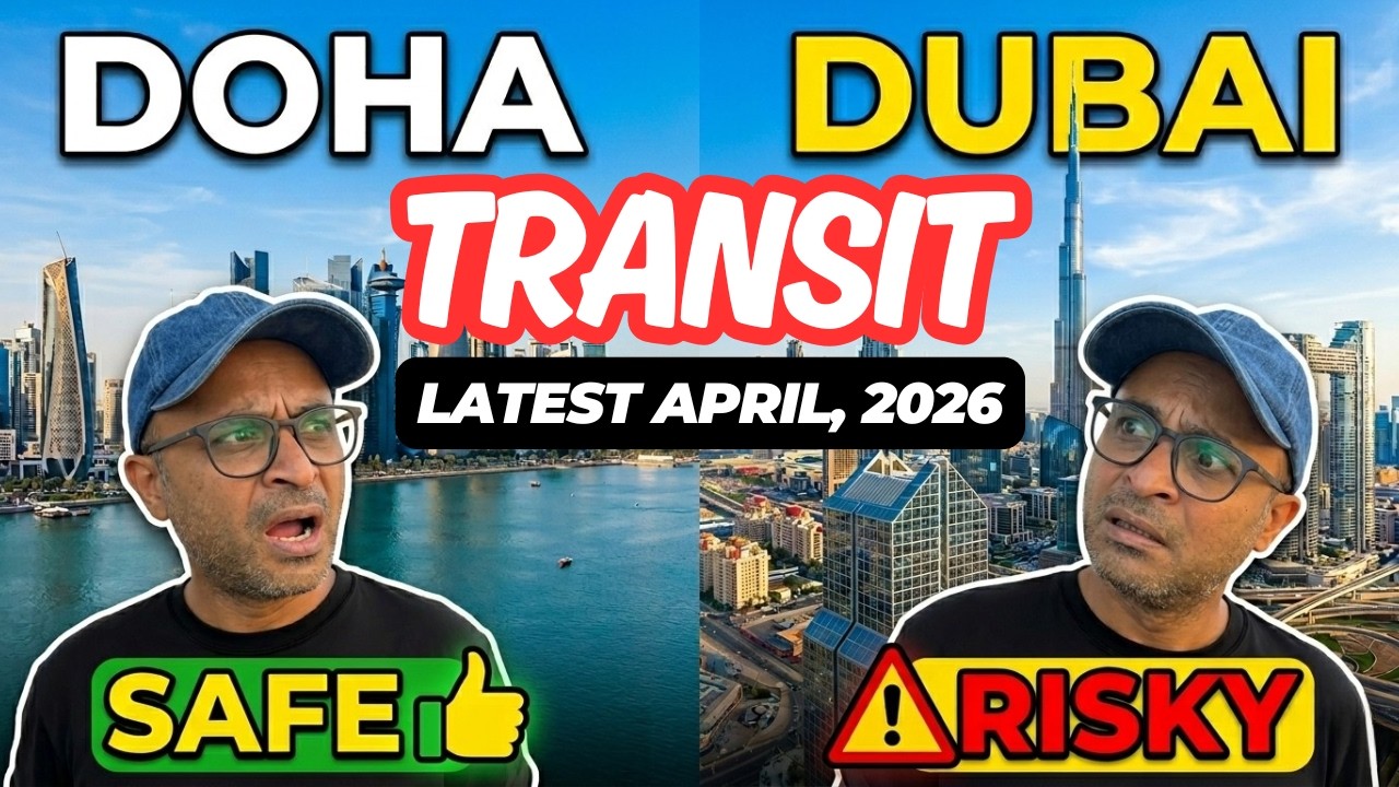 Dubai & Doha Transit: Is It SAFE For Indian Travelers? April 2026 update Dubai & Doha Transit: Is It SAFE For Indian Travelers? April 2026 update