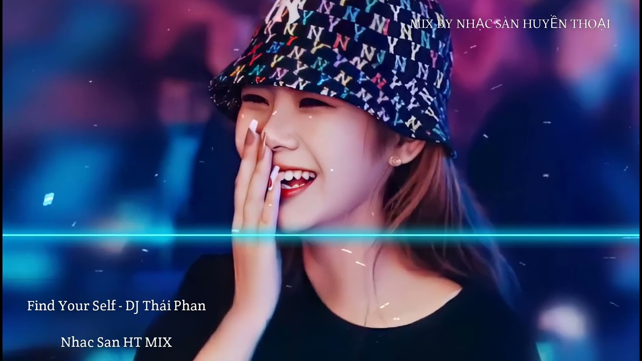 Find Your Self (Remix) - DJ Thái Phan | BẢN NHẠC HOT TIKTOK NHẢY ĐÁM CƯỚI