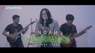 Membebaniku - Alinea Official (Noah Cover)