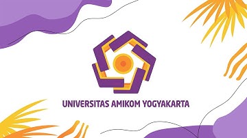 VIDEO EXPLAINER - D3 TEKNIK INFORMATIKA AMIKOM YOGYAKARTA