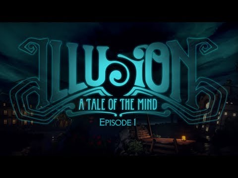 Illusion: A Tale of the Mind (2018) Прохождение, Глава 1.