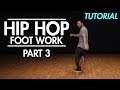 How to do Hip Hop Footwork Part 3 ( Hip Hop Dance Moves Tutorial) | Mihran Kirakosian