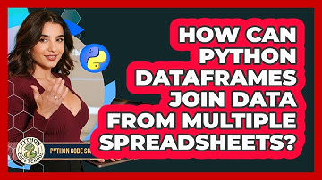 How Can Python DataFrames Join Data From Multiple Spreadsheets? - Python Code School