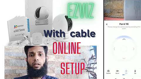 EZVIZ PT CAMERA P2P SETUP WITH LAN CABLE WiFi camera. @Me-Emam