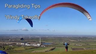 Paragliding Launch Tips - Windy Takeoffs for low-airtimers