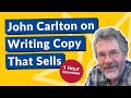 Copywriting Guru John Carlton on How to Write Copy That Forces People to Buy from You