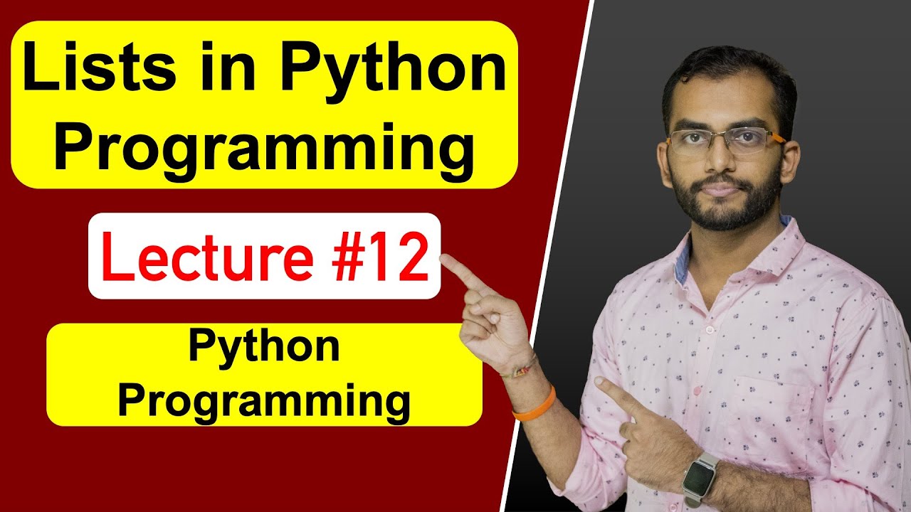 Lists in Python Programming | Lecture #12 | By @AkashDash - YouTube