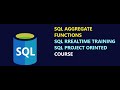 SQL AGGREGATE FUNCTIONS | SQL PROJECT ORINTED COURSE