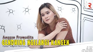 Anggun Pramudita - Gendhing Ngilangi Kangen (Official Music Video)