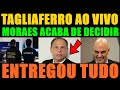 URGENTE-TAGLIAFERRO AO VIVO