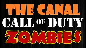 ZCM "The Canal" Part 1 | This Map is Pretty Damn Large