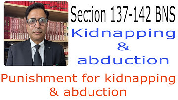 VLOG: 89 || Kidnapping and abduction || Section 137~142 BNS.