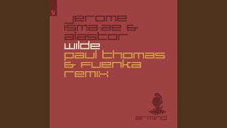 Wilde (Paul Thomas & Fuenka Extended Remix)