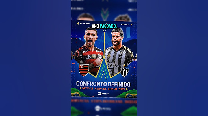 Confrontos das Oitavas da Copa do Brasil 2025 definidos! Veja quem enfrenta quem!