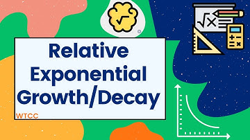 MAT 171 - Notes on Relative Exponential Growth/Decay