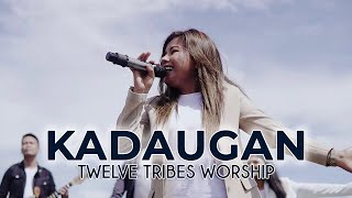 KADAUGAN | Twelve Tribes Worship