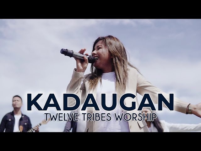 KADAUGAN | Twelve Tribes Worship (Official Music Video) class=