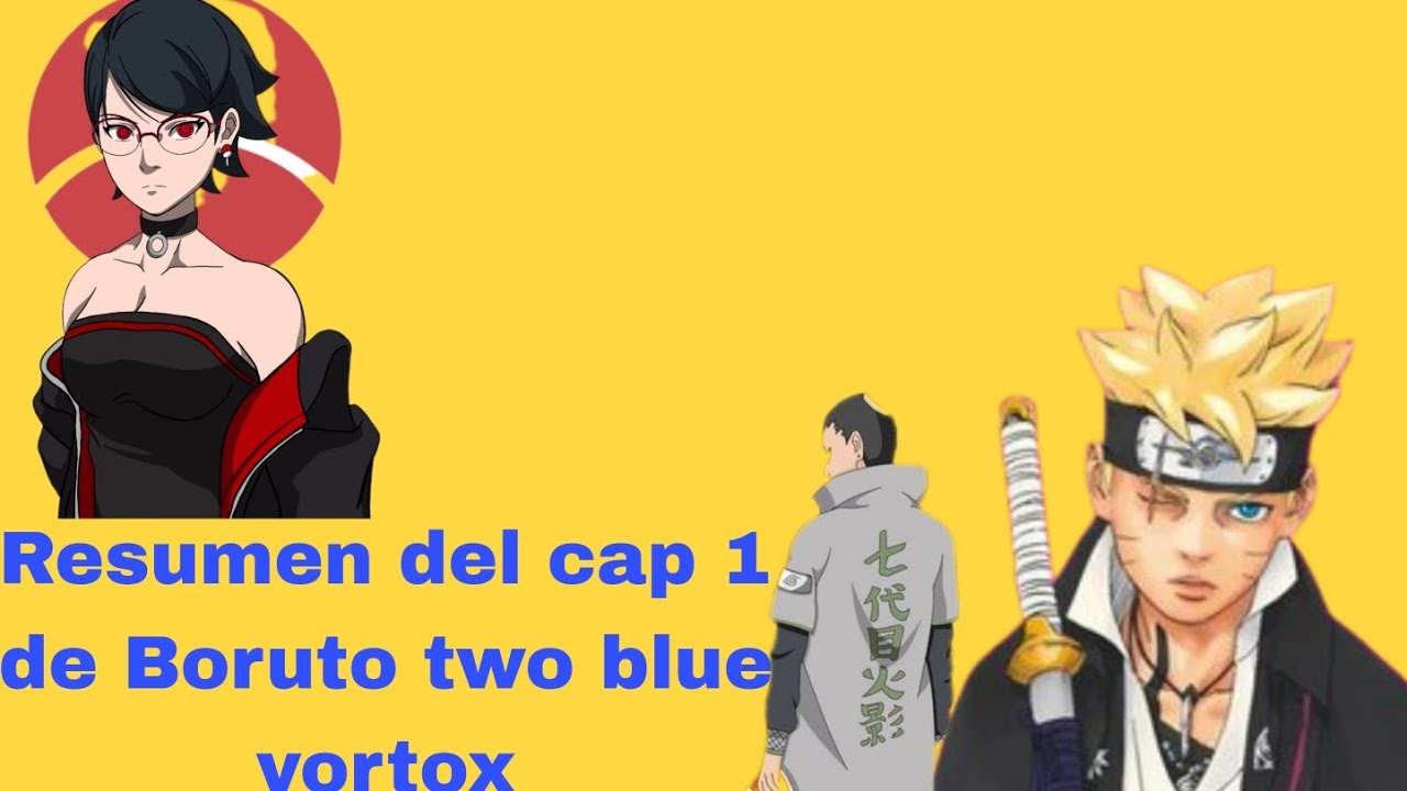 boruto uzumaki humilla a code resumen del cap 1 de boruto two blue ...