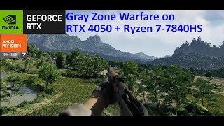 Gray Zone Warfare on RTX 4050, AMD Ryzen 7-7840HS
