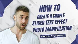 How to Create a Simple Sliced Text Effect | Photo Manipulation Tutorial
