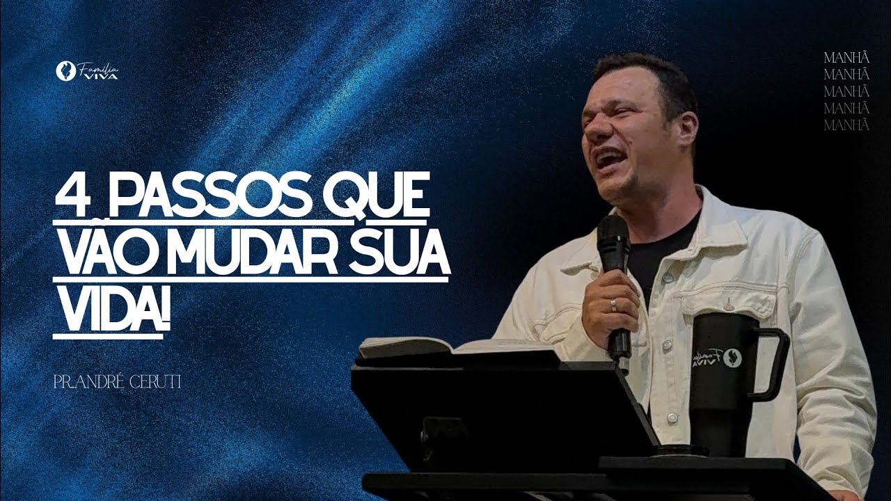 4 passos que vão mudar sua vida! | Pr. André Ceruti