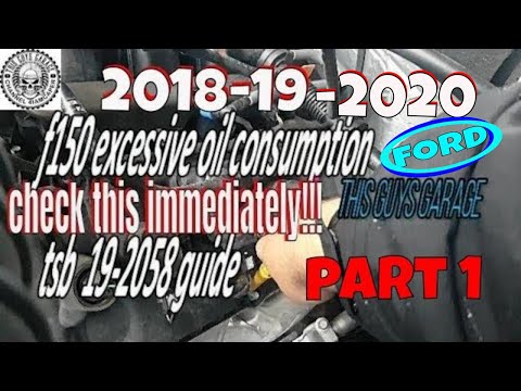 FORD F 150 burning oil  2018 2019 2020 tsb 2058 service bulletin excessive oil consumption guide