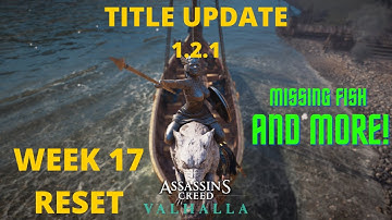 UPDATE 1.2.1 and Week 17 of 2021 reset Assassins Creed Valhalla